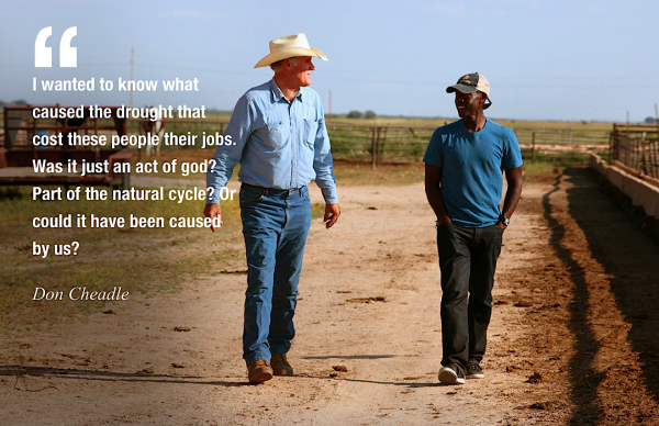 Good News for Climate Watchers: Don Cheadle interviews a rancher, from Years of Living Dangerously